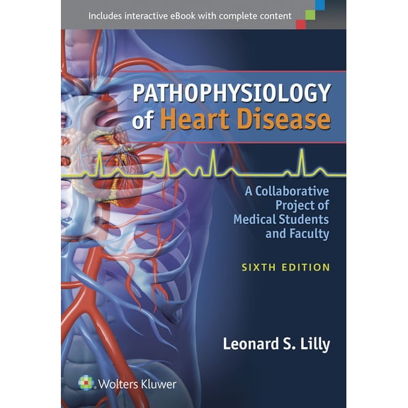Pre-Owned Pathophysiology of Heart Disease: A Collaborative Project of Medical Students and Faculty, 4th Edition (Paperback) 0781763215 9780781763219