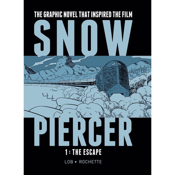Pre-Owned Snowpiercer 1: The Escape (Hardcover) 1782761330 9781782761334