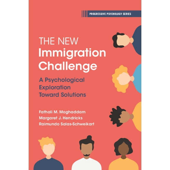 Progressive Psychology The New Immigration Challenge, (Paperback)