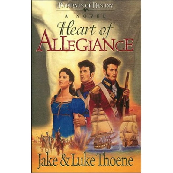 Pre-Owned Heart of Allegiance: A Novel (Portraits of Destiny Series) (Paperback) 0785271457 9780785271451