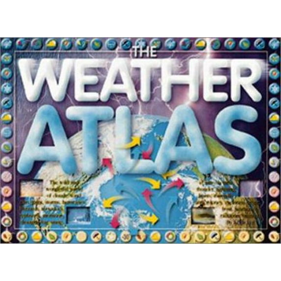 Pre-Owned The Weather Atlas (Atlas in the Round) (Hardcover) 0762409592 9780762409594