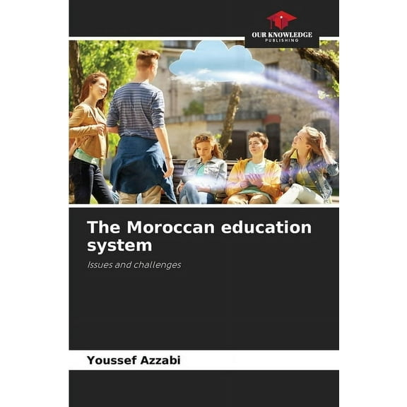The Moroccan education system, (Paperback)