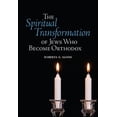 thumbnail image 1 of Pre-Owned The Spiritual Transformation of Jews Who Become Orthodox (Paperback) 1438474288 9781438474281, 1 of 1