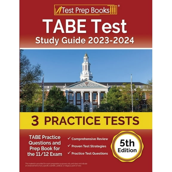 TABE Test Study Guide 2023-2024: 3 TABE Practice Tests and Prep Book for the 11/12 Exam [5th Edition] (Paperback)