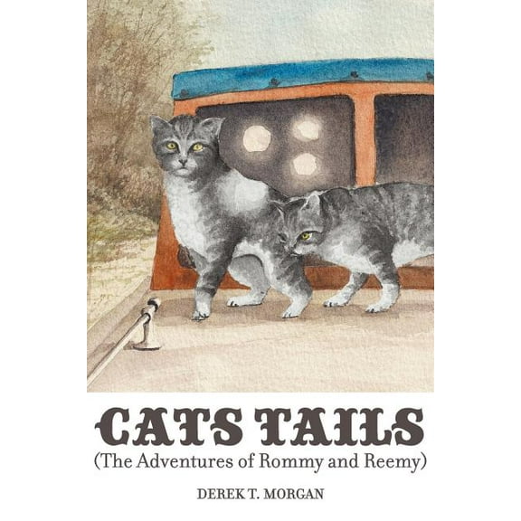 Cats Tails: The Adventures of Rommy and Reemy, (Paperback)