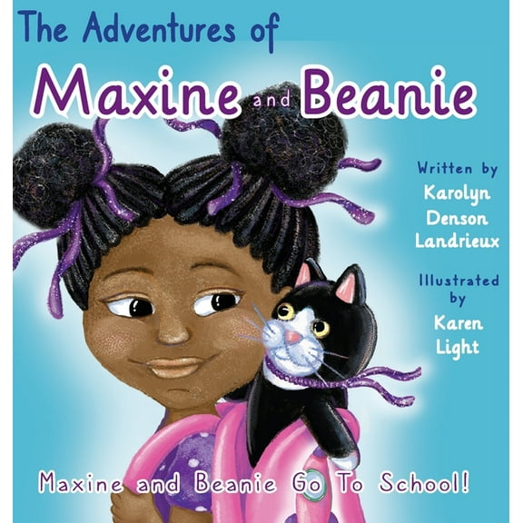 Maxine and Beanie Go To School, (Hardcover)