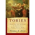 thumbnail image 1 of Pre-Owned Tories: Fighting for the King in America's First Civil War (Hardcover) 0061241806 9780061241802, 1 of 1