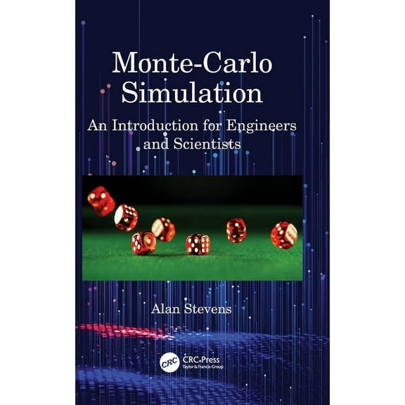 Monte-Carlo Simulation: An Introduction for Engineers and Scientists, (Hardcover)