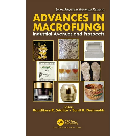 Progress in Mycological Research Advances in Macrofungi: Industrial Avenues and Prospects, (Hardcover)
