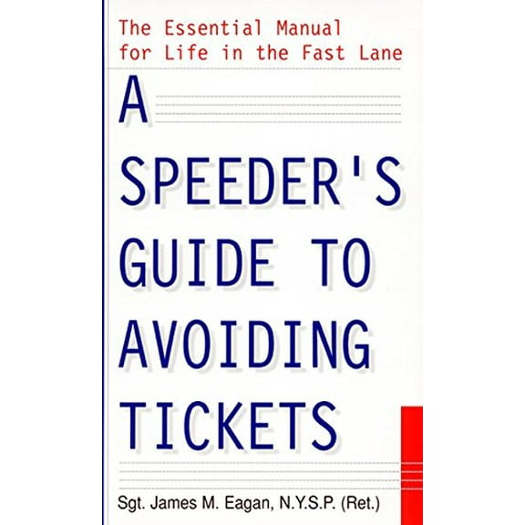 Pre-Owned A Speeder's Guide to Avoiding Tickets Paperback