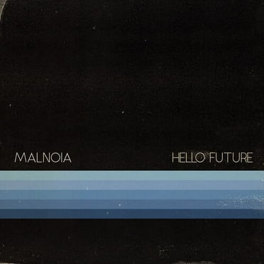 Malnoia - Hello Future - Music & Performance - CD