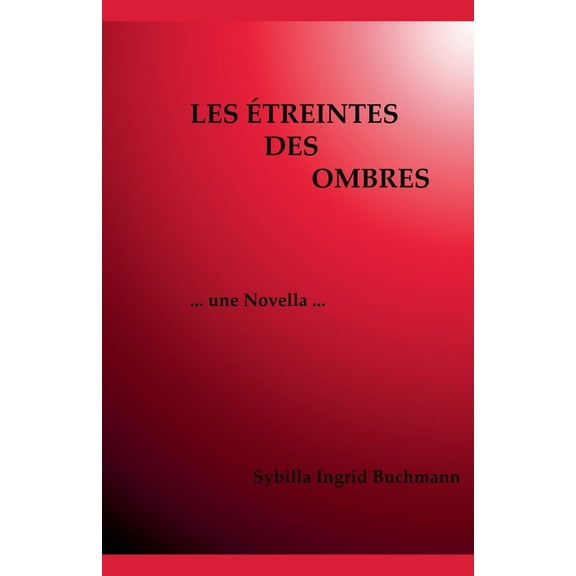Les Ãtreintes des Ombres, (Paperback)