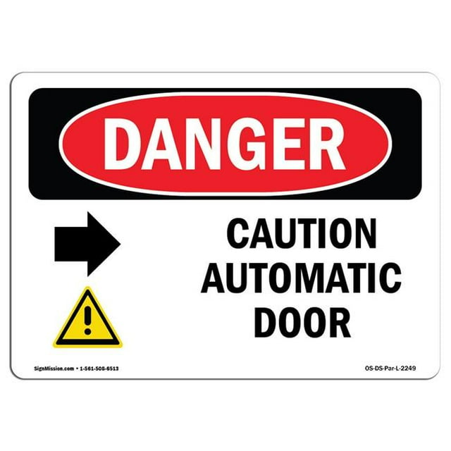 SignMission OS-DS-A-1218-L-2249 12 x 18 Po Signe de Danger OSHA - Avertissement Porte Automatique Flèche vers la Droite