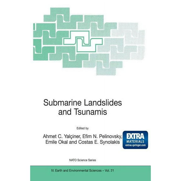 NATO Science Series: IV: Submarine Landslides and Tsunamis, Book 21, (Paperback)