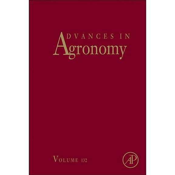 Advances in Agronomy Advances in Agronomy: Volume 132, Book 132, (Hardcover)