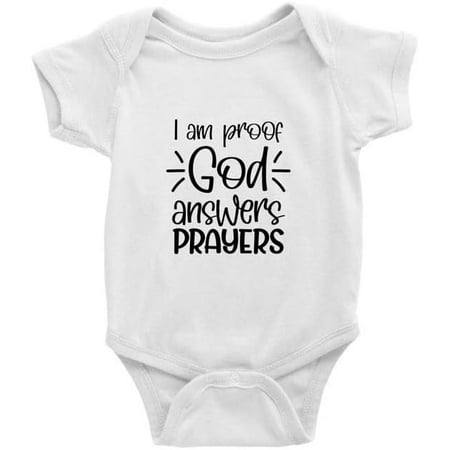 

I Am Proof God Answers Prayers Baby Girls boys One-Piece Bodysuit Short Sleeve