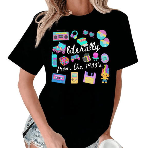 Black Literally From The 1900s Print Tshirts 90s Kid Gift Graphic Tee S-5XL Advanced Tops