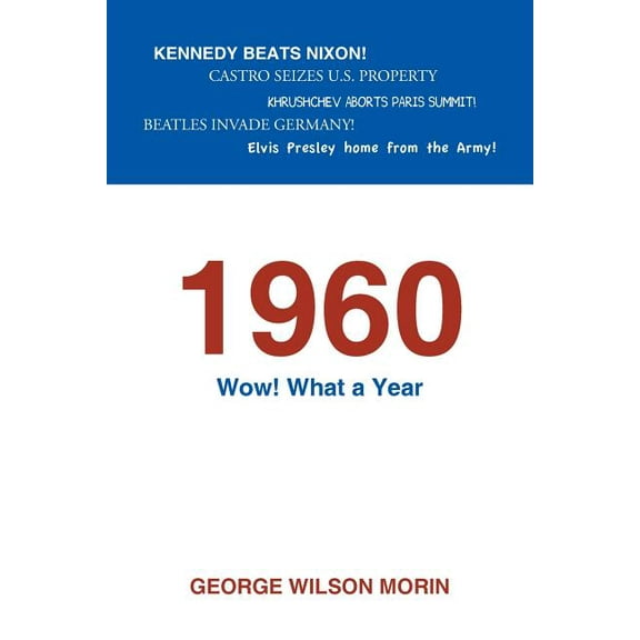 1960 Wow! What a Year