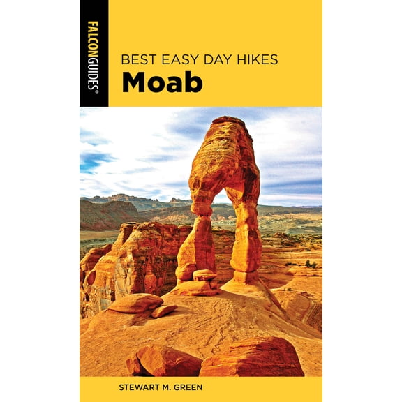 Pre-Owned Best Easy Day Hikes Moab (Paperback) 1493046888 9781493046881