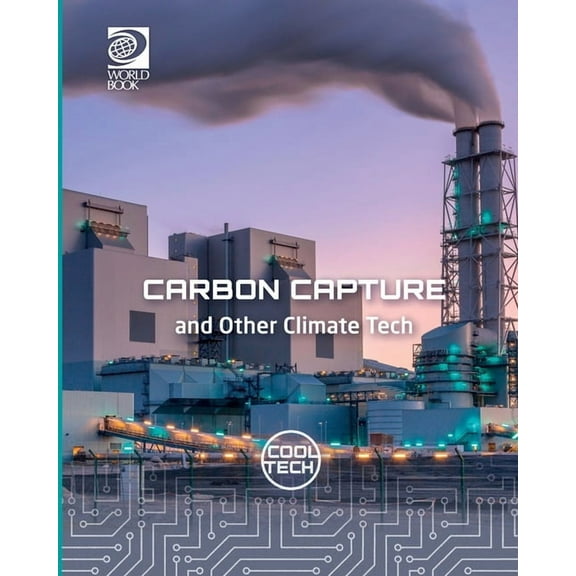 Cool Tech 3 Carbon Capture and Other Climate Tech, Book 6, (Paperback)
