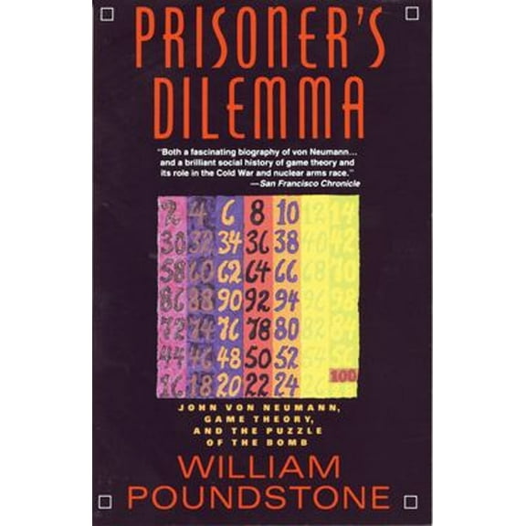 Pre-Owned Prisoner's Dilemma: John Von Neumann, Game Theory, and the Puzzle of the Bomb (Paperback) 038541580X 9780385415804