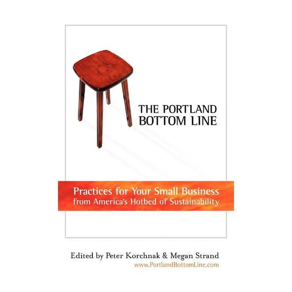The Portland Bottom Line (Paperback) by Peter Korchnak