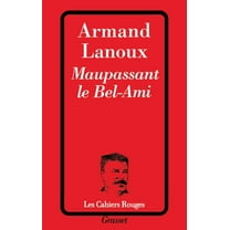 Maupassant le Bel-Ami, (Paperback)