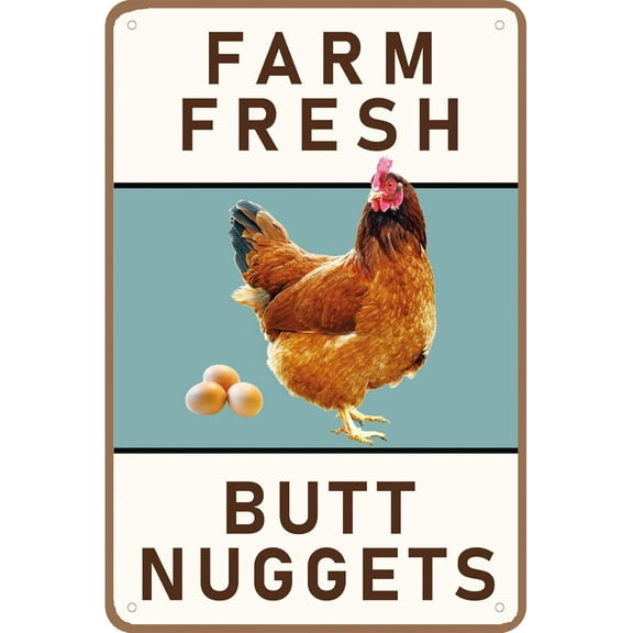 Funny Chicken Coop Signs, Farm Fresh Butt Nuggets Metal Sign for Farmhouse, Kitchen, and Garden Decor, Vintage Chicken Coop Decor(8" x 12")