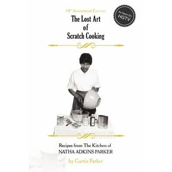 The Lost Art of Scratch Cooking