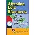 thumbnail image 3 of Attention Late Bloomers: You're Right on Time, 3 of 3