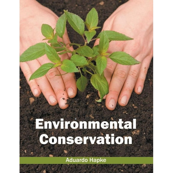Environmental Conservation, (Hardcover)