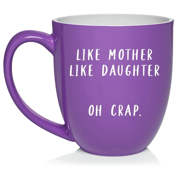 Like Mother Like Daughter Mom Gift Funny Mother's Day Birthday Ceramic Coffee Mug Tea Cup Gift (16oz Purple)