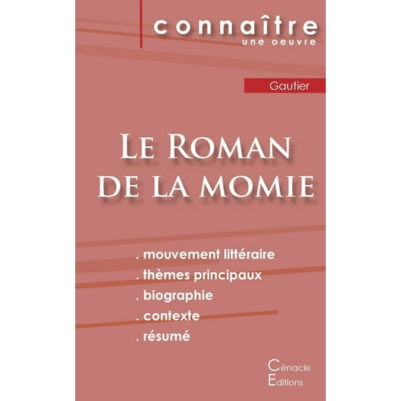 Fiche de lecture Le Roman de la momie de Théophile Gautier (Analyse littéraire de référence et résumé complet), (Paperback)