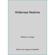 Wilderness Medicine [Paperback - Used]
