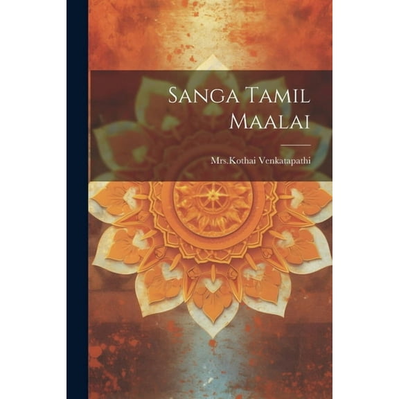 Sanga Tamil Maalai (Paperback)