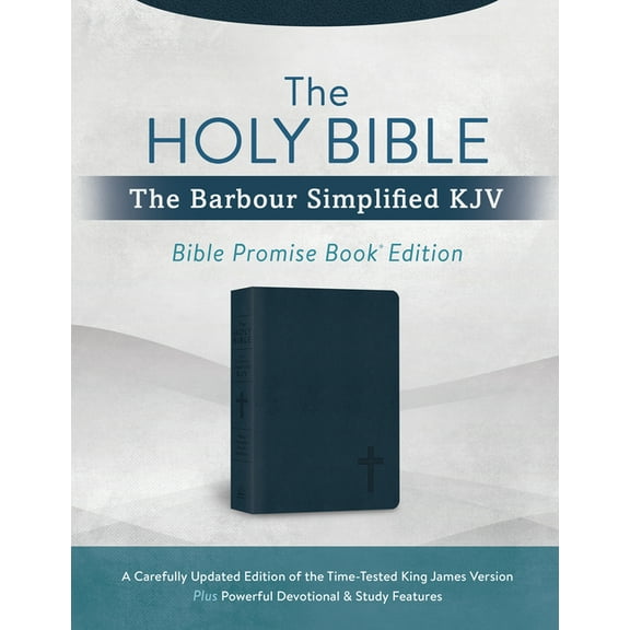 The Holy Bible: The Barbour Simplified KJV Bible Promise Book Edition [Navy Cross] : A Carefully Updated Edition of the Time-Tested King James Version Plus Powerful Devotional & Study Features (Hardcover)