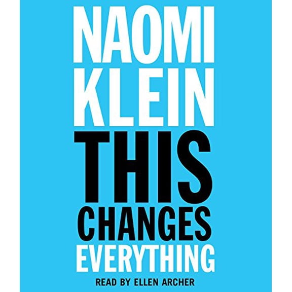 Pre-Owned This Changes Everything: Capitalism vs. The Climate, 9781442372917, 1442372915, Paperback, Unabridged edition