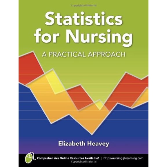 Pre-Owned Statistics for Nursing: ., 9780763774844, 0763774847, Paperback, 1 edition