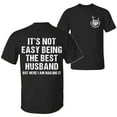 thumbnail image 2 of Funny Husband T-Shirt, “It’s Not Easy Being the Best Husband” 2-Sided Graphic Tee, Unisex Cotton Shirt, Gift for Him, 2 of 7
