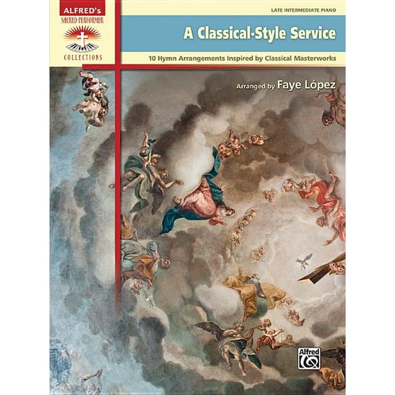 Sacred Performer Collections: A Classical-Style Service (Paperback)