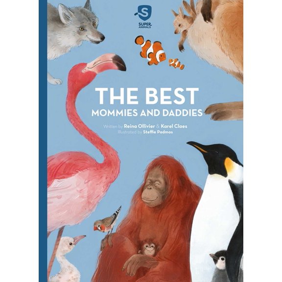 Super Animals The Best Mommies and Daddies, Book 2, (Hardcover)