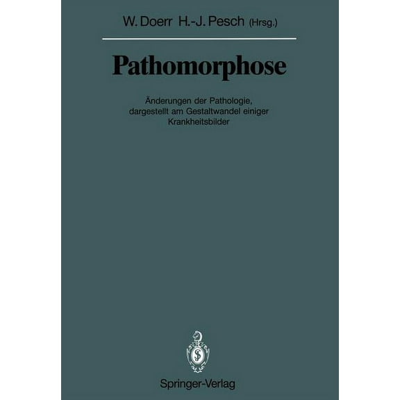 Veröffentlichungen Aus der Forschungsste Pathomorphose: Änderungen Der Pathologie, Dargestellt Am Gestaltwandel Einiger Krankheitsbilder, (Paperback)
