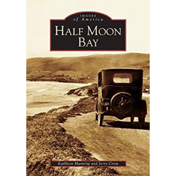 Pre-Owned Half Moon Bay (Paperback) 073852963X 9780738529639