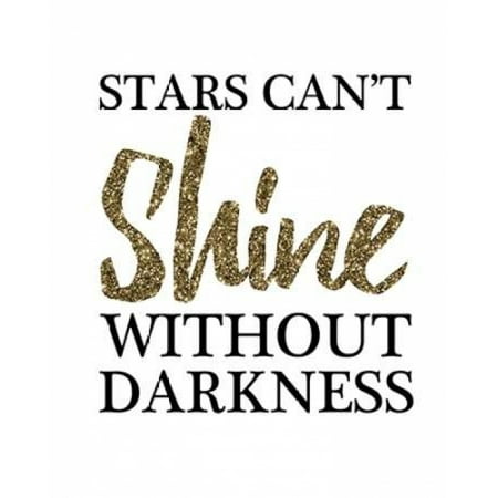 Victorian Star - Stars Cant Shine Without Darkness Poster Print by Victoria Brown