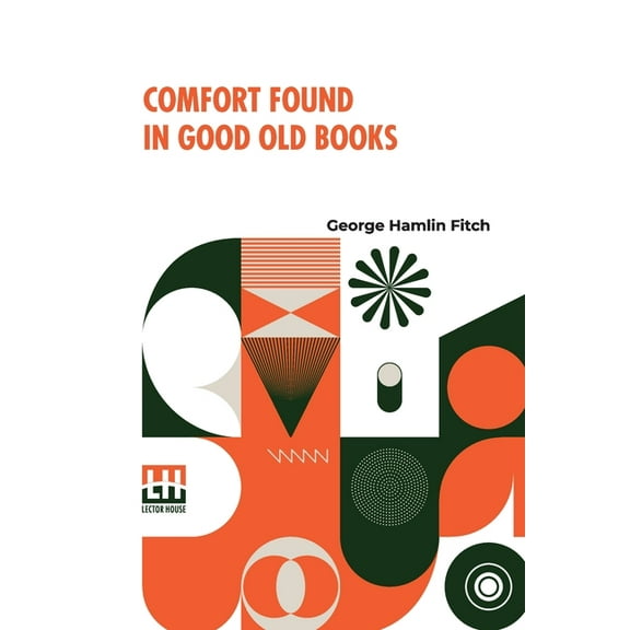 Comfort Found In Good Old Books