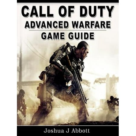 Call of Duty Advanced Warfare Game Guide - eBook (Best Advanced Warfare Gun)