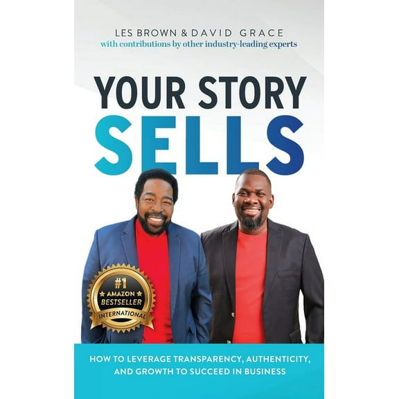 Your Story Sells: My Identity, My Destiny, (Hardcover)