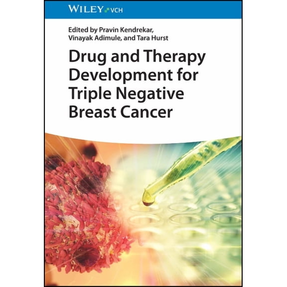 Drug and Therapy Development for Triple Negative Breast Cancer, (Hardcover)