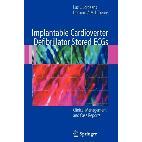 Implantable Cardioverter Defibrillator Stored Ecgs: Clinical Management and Case Reports, (Paperback)