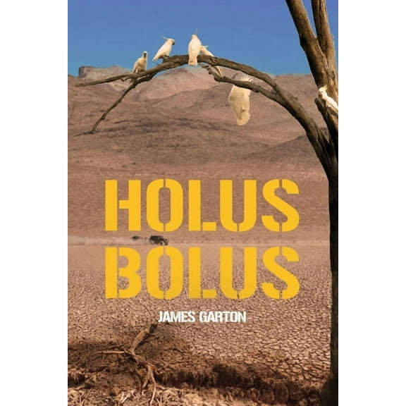 Holus Bolus, (Paperback)